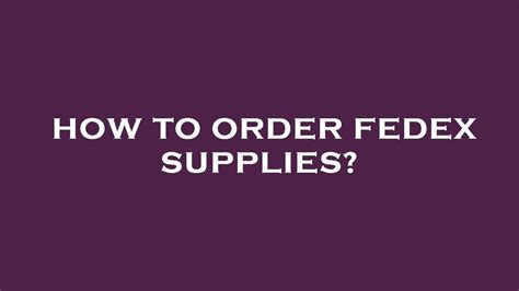 order fedex supplies